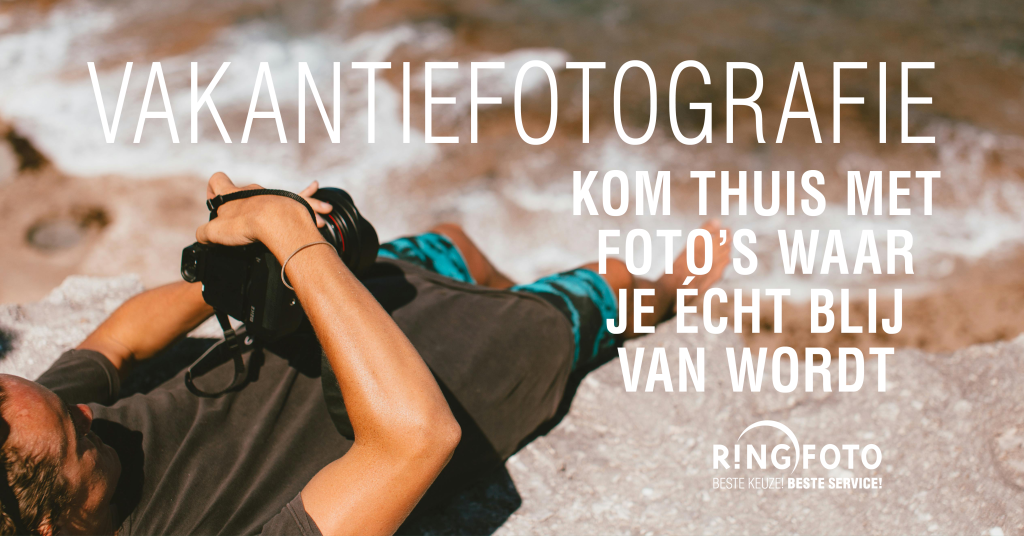 Vakantiefotografie: zo kom je thuis met foto’s waar je écht blij van wordt